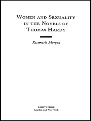 cover image of Women and Sexuality in the Novels of Thomas Hardy